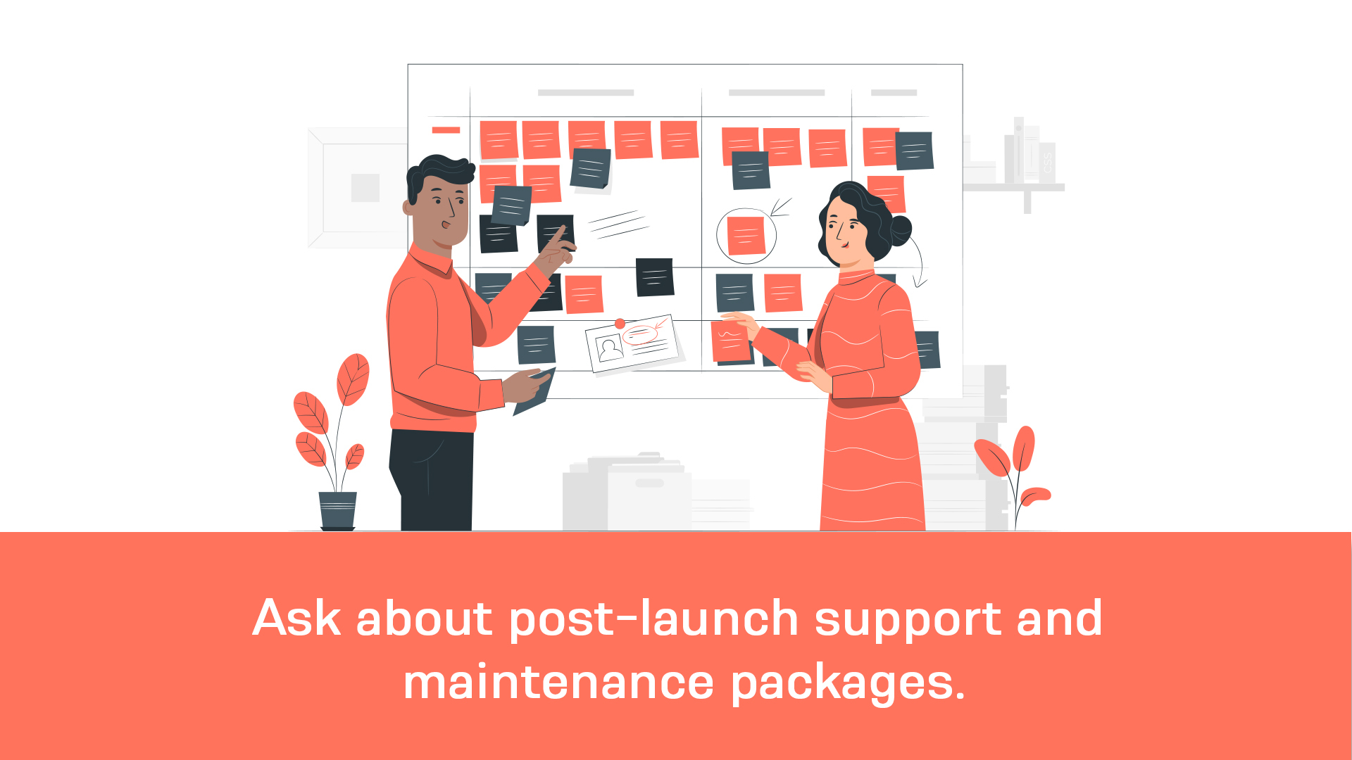 enquire about post-launch support and maintenance packages