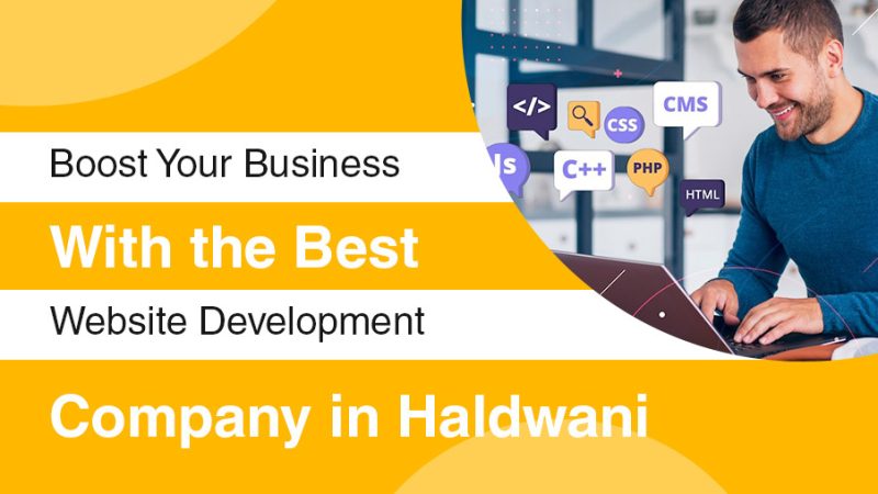 Boost Your Business with the Best Website Development Company in Haldwani