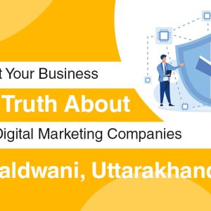 Protect Your Business: The Truth About Fake Digital Marketing Companies in Haldwani, Uttarakhand